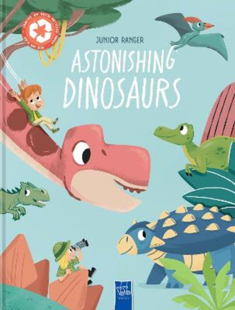 Astonishing Dinosaurs (Junior Ranger) by YOYO Books - 9789465058801