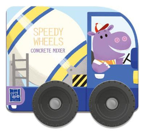 Concrete Mixer (Speedy Wheels) by YOYO Books - 9789465242736