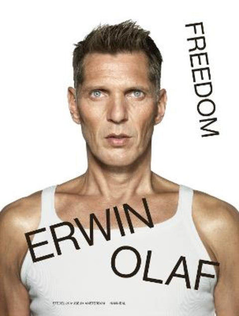 Erwin Olaf: Freedom by Hans van Manen - 9789493416185