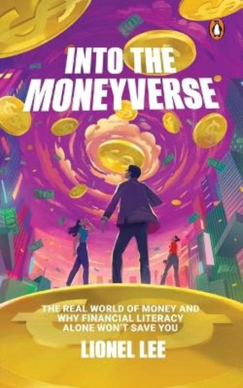 Into The Moneyverse by Lionel Lee - 9789815362428