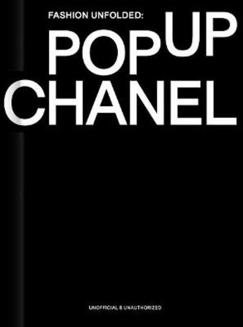 Fashion Unfolded: Pop-Up Chanel by Fashionary Team - 9789881655028