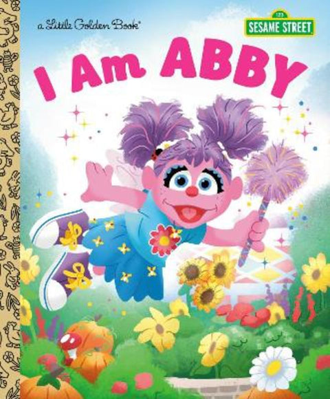 I Am Abby (Sesame Street) by Golden Books - 9798217025169