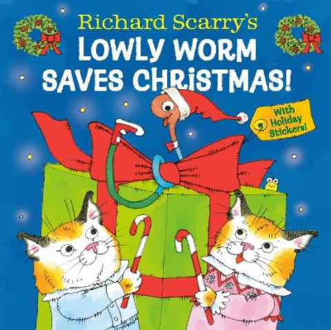 Richard Scarry's Lowly Worm Saves Christmas! by Richard Scarry - 9798217029310