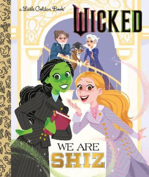We Are Shiz (Universal Pictures Wicked) by Mary Man-Kong - 9798217032617
