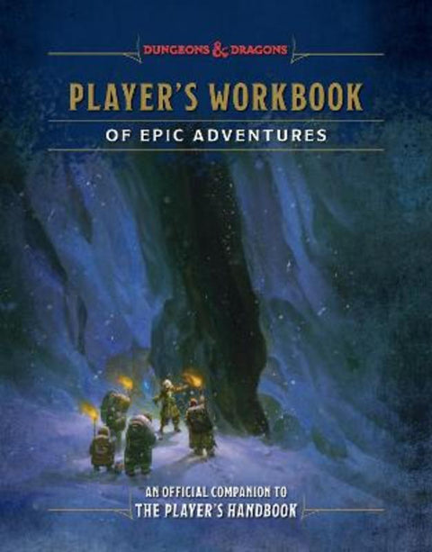Player's Workbook of Epic Adventures (Dungeons & Dragons) by Andrew Wheeler - 9798217034345