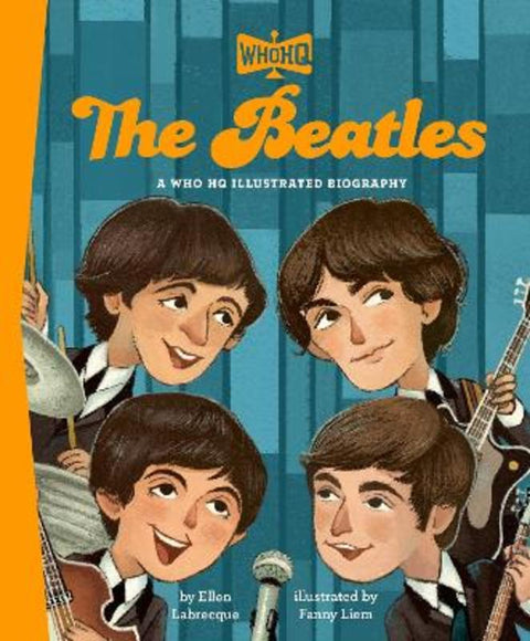The Beatles: A Who HQ Illustrated Biography from Ellen Labrecque - Harry Hartog gift idea
