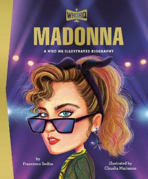 Madonna: A Who HQ Illustrated Biography from Francesco Sedita - Harry Hartog gift idea