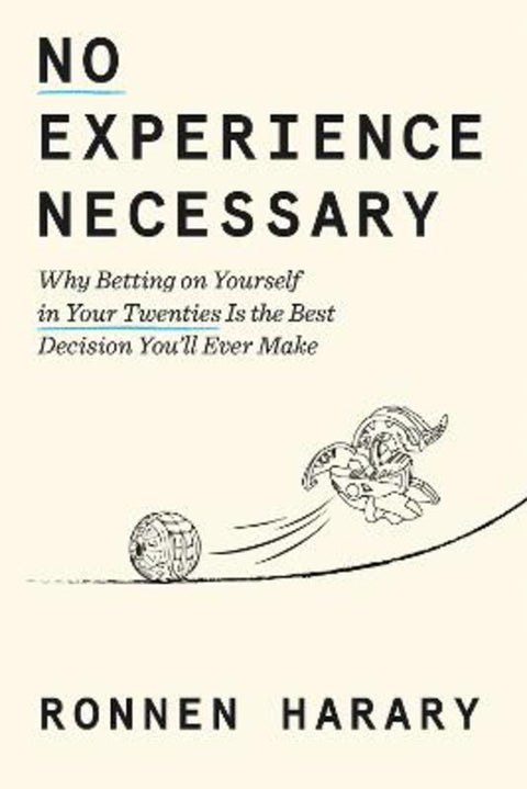 No Experience Necessary by Ronnen Harary - 9798217087006