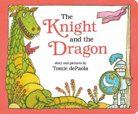 The Knight and the Dragon by Tomie dePaola - 9798217112173