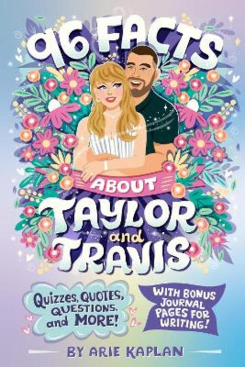 96 Facts About Taylor and Travis by Arie Kaplan - 9798217249862