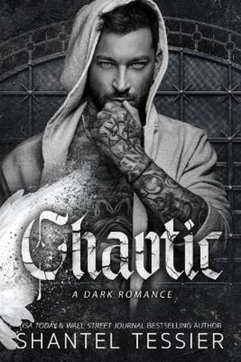 Chaotic by Shantel Tessier - 9798218908737