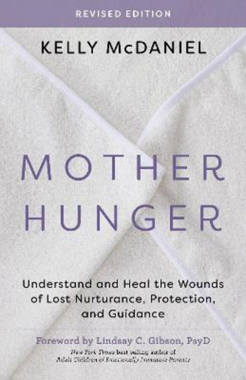 Mother Hunger, Revised Edition by Kelly McDaniel - 9798318604201