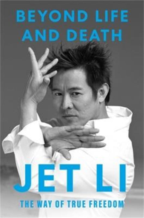 Beyond Life and Death by Jet Li - 9798318604324