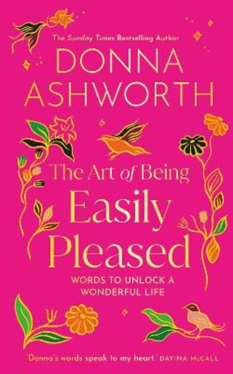 The Art of Being Easily Pleased by Donna Ashworth - 9798318606151