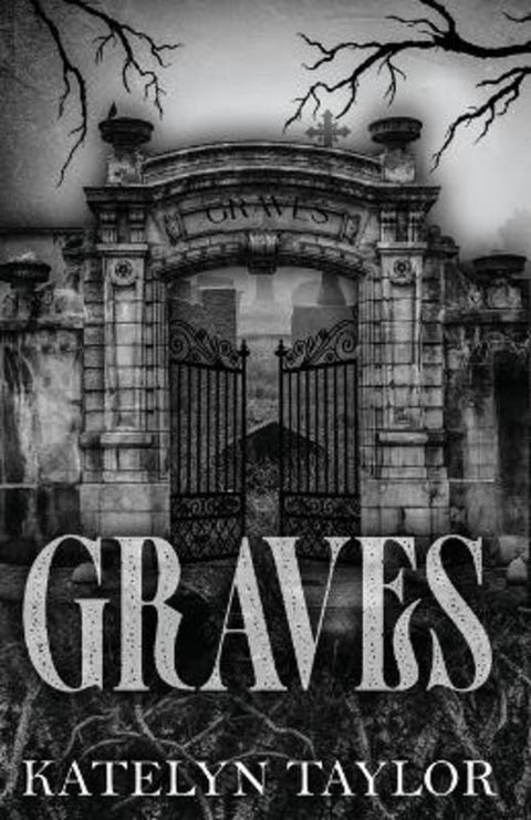 Graves by Katelyn Taylor - 9798330386277