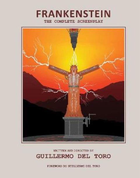 Frankenstein: The Complete Screenplay by Guillermo del Toro - 9798337400167