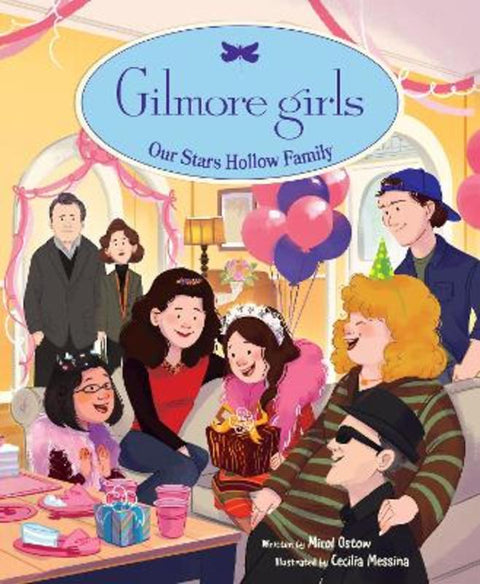 Gilmore Girls: Our Stars Hollow Family by Micol Ostow - 9798337402161