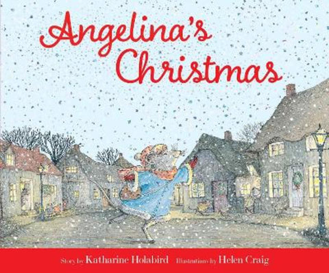 Angelina's Christmas by Katharine Holabird - 9798347112388