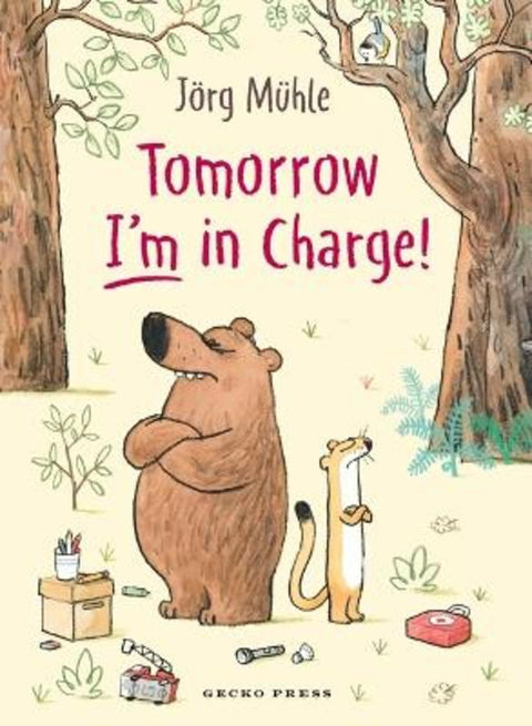 Tomorrow I'm in Charge! by Joerg M hle - 9798348043827