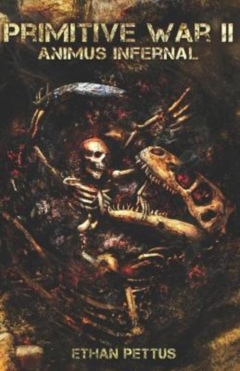 Primitive War 2 by Ethan Pettus - 9798689690834