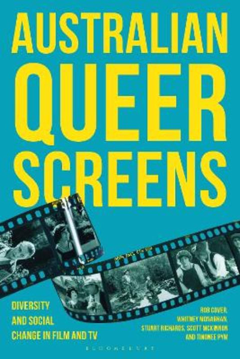 Australian Queer Screens by Rob Cover (RMIT University, Australia) - 9798765128435