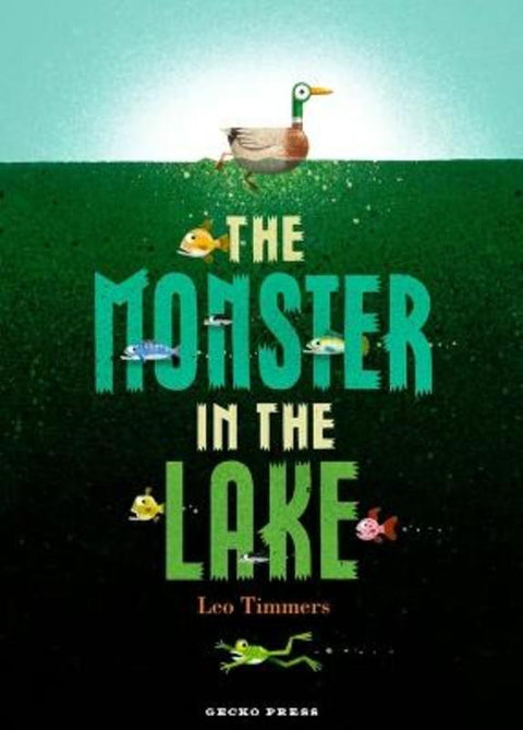 The Monster in the Lake by Leo Timmers - 9798765670507