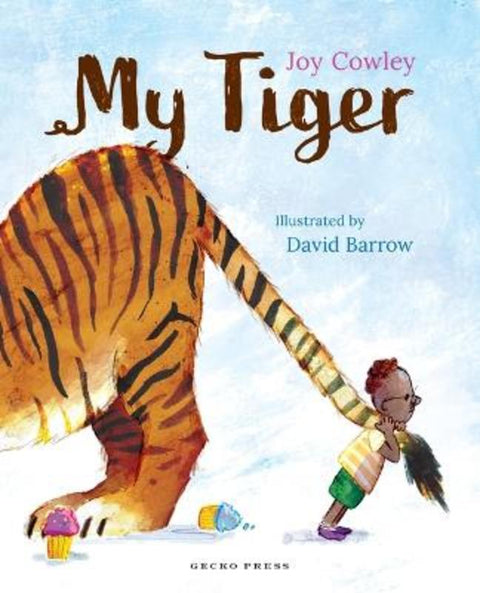 My Tiger by Joy Cowley - 9798765683200