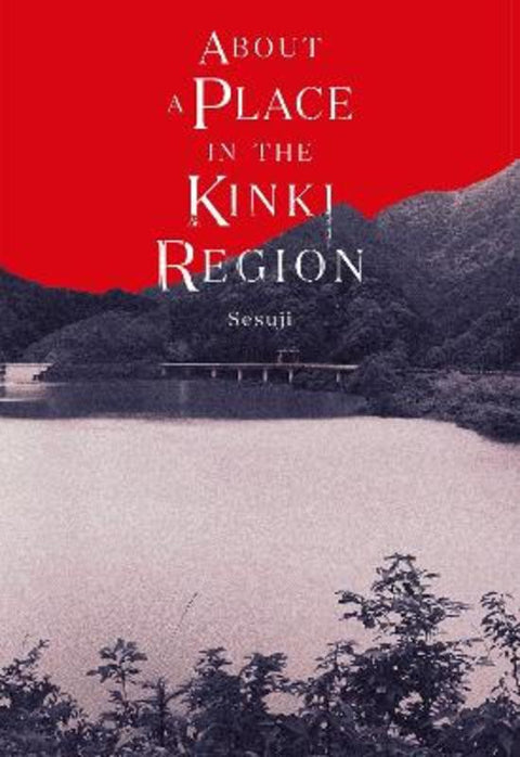 About a Place in the Kinki Region by Michael Blaskowsky - 9798855409949