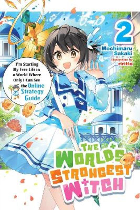 The World's Strongest Witch, Vol. 2 (light novel) by Mochimaru Sakaki - 9798855414370
