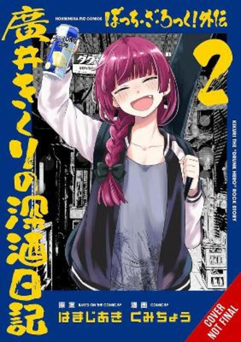 Bocchi the Rock! Side Story: Kikuri Hiroi's Heavy-Drinking Diary, Vol. 2 by Aki Hamazi - 9798855415858