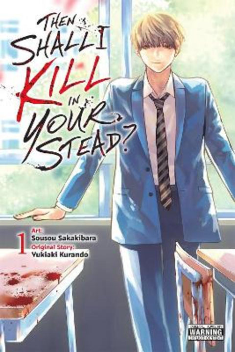 Then Shall I Kill in Your Stead?, Vol. 1 by Sousou Sakakibara - 9798855427028