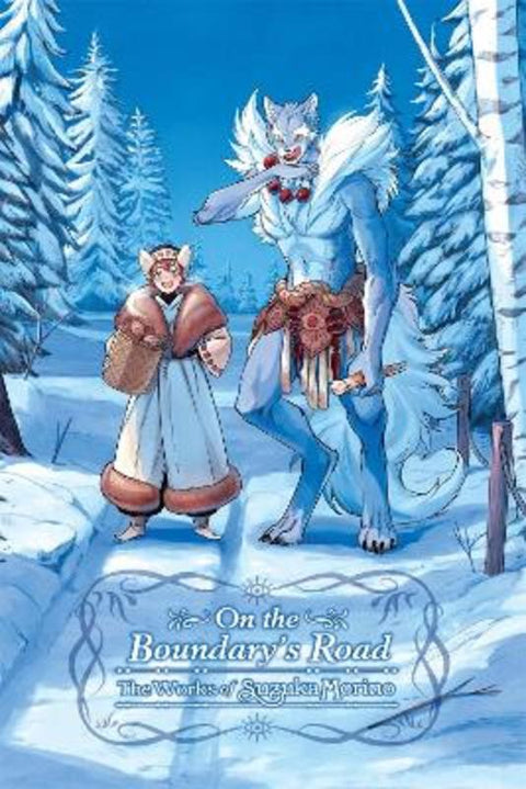 On the Boundary's Road: The Works of Suzuka Morino by Suzuka Morino - 9798855431544