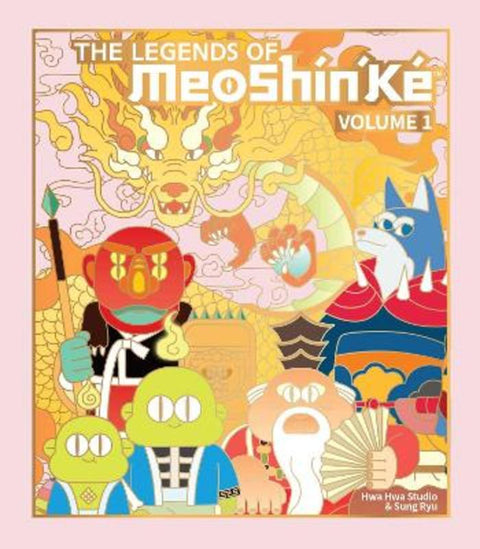 The Legends of MeoShin'Ke : Volume 1 by HwaHwa Studio - 9798881602925
