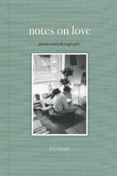 Notes on Love by F.S. Yousaf - 9798881605377