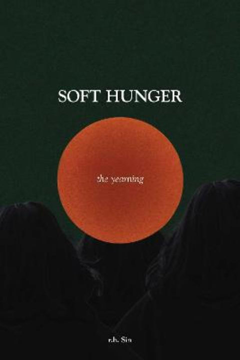Soft Hunger by r.h. Sin - 9798881612047