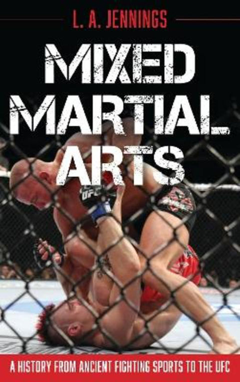 Mixed Martial Arts by L.A. Jennings - 9798881806309