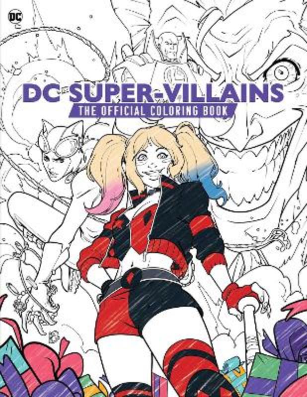 DC Super-Villains: The Official Coloring Book by Insight Editions - 9798886631029