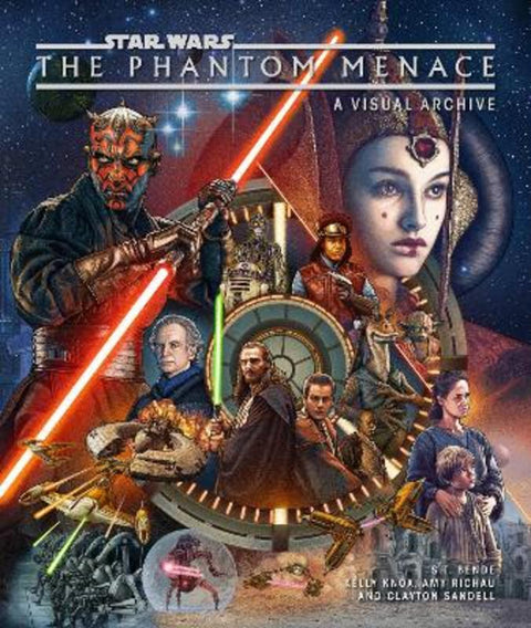 Star Wars: The Phantom Menace: A Visual Archive by Kelly Knox - 9798886636307