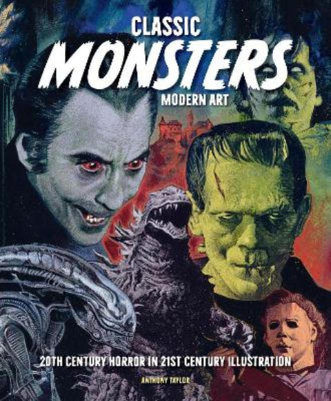 Classic Monsters, Modern Art by Anthony Taylor - 9798886637366