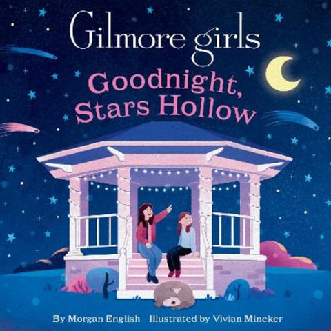 Gilmore Girls: Goodnight, Stars Hollow by Morgan English - 9798886637465