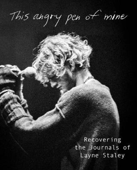 This Angry Pen of Mine by Layne Staley - 9798886743203