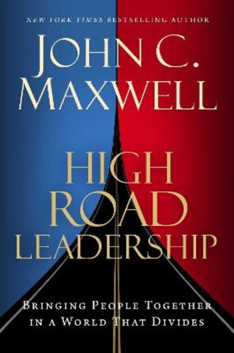 High Road Leadership by John C. Maxwell - 9798887100340