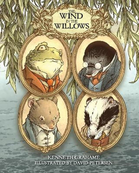 The Wind in the Willows: With Illustrations by David Petersen by Kenneth Grahame - 9798887243702