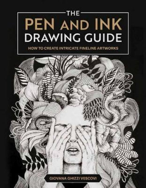 The Pen and Ink Drawing Guide by Giovana Ghizzi Vescovi - 9798888141601