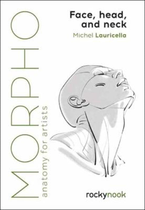 Morpho: Face, Head, and Neck by Michel Lauricella - 9798888141649
