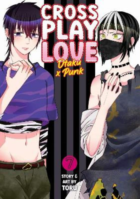 Crossplay Love: Otaku x Punk Vol. 7 by Toru - 9798888431023