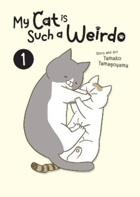 My Cat is Such a Weirdo Vol. 1 by Tamako Tamagoyama - 9798888432082