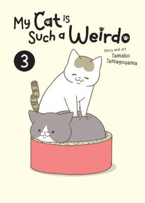 My Cat is Such a Weirdo Vol. 3 by Tamako Tamagoyama - 9798888433744