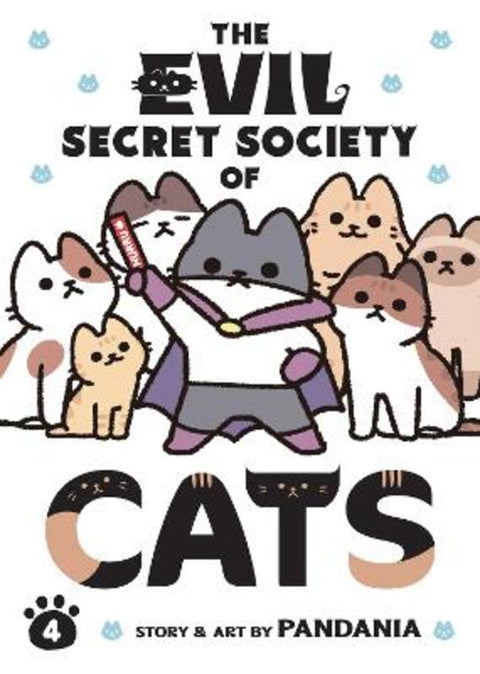 The Evil Secret Society of Cats Vol. 4 by PANDANIA - 9798888433904