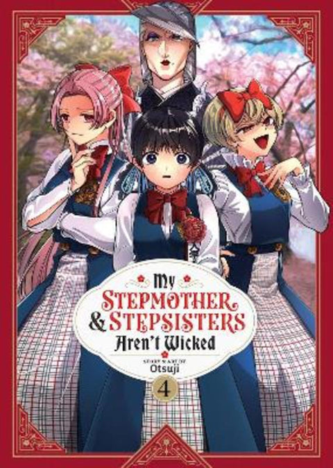 My Stepmother and Stepsisters Aren't Wicked Vol. 4 by Otsuji - 9798888436486